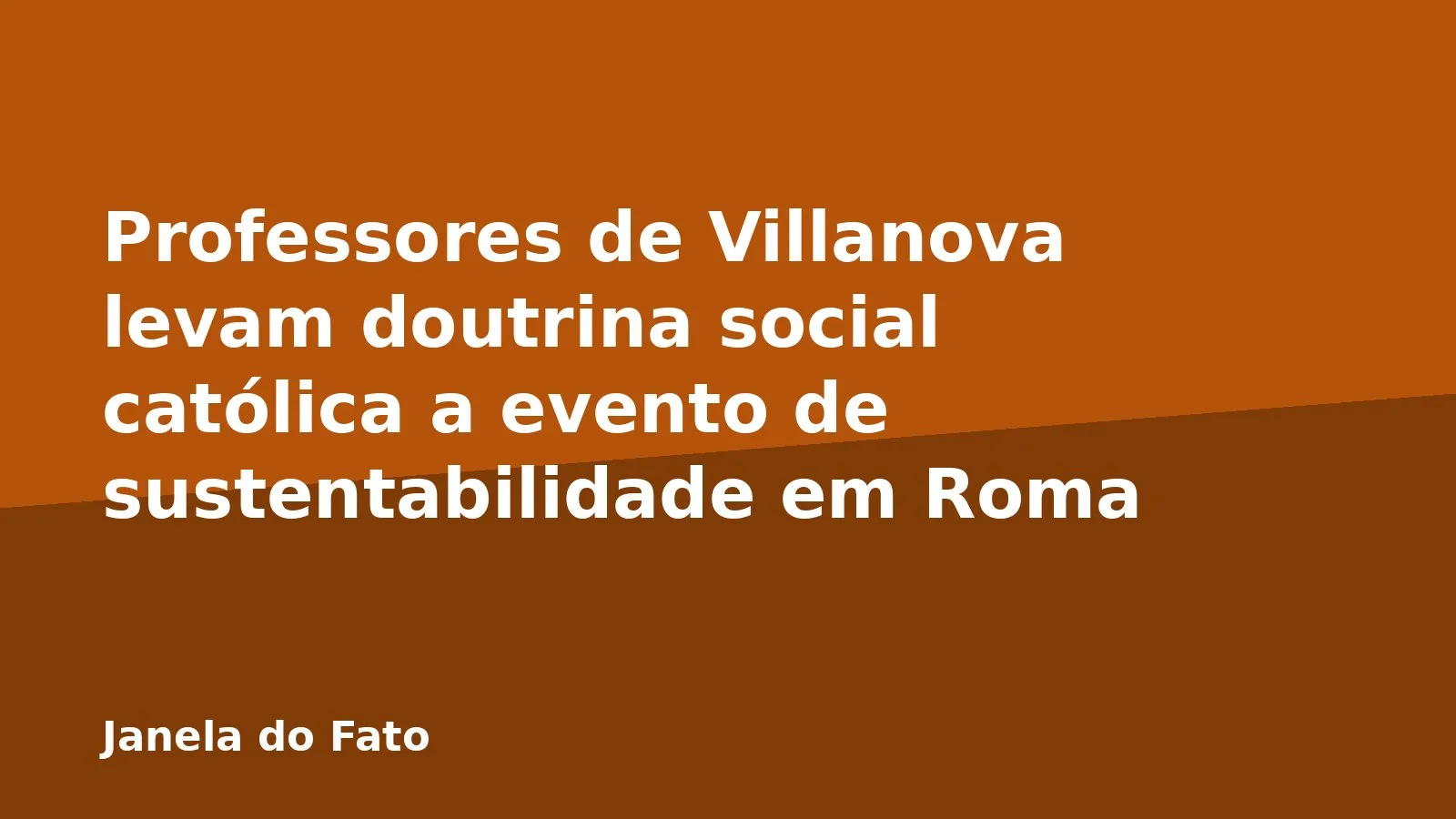 Professores de Villanova levam doutrina social católica a evento de sustentabilidade em Roma