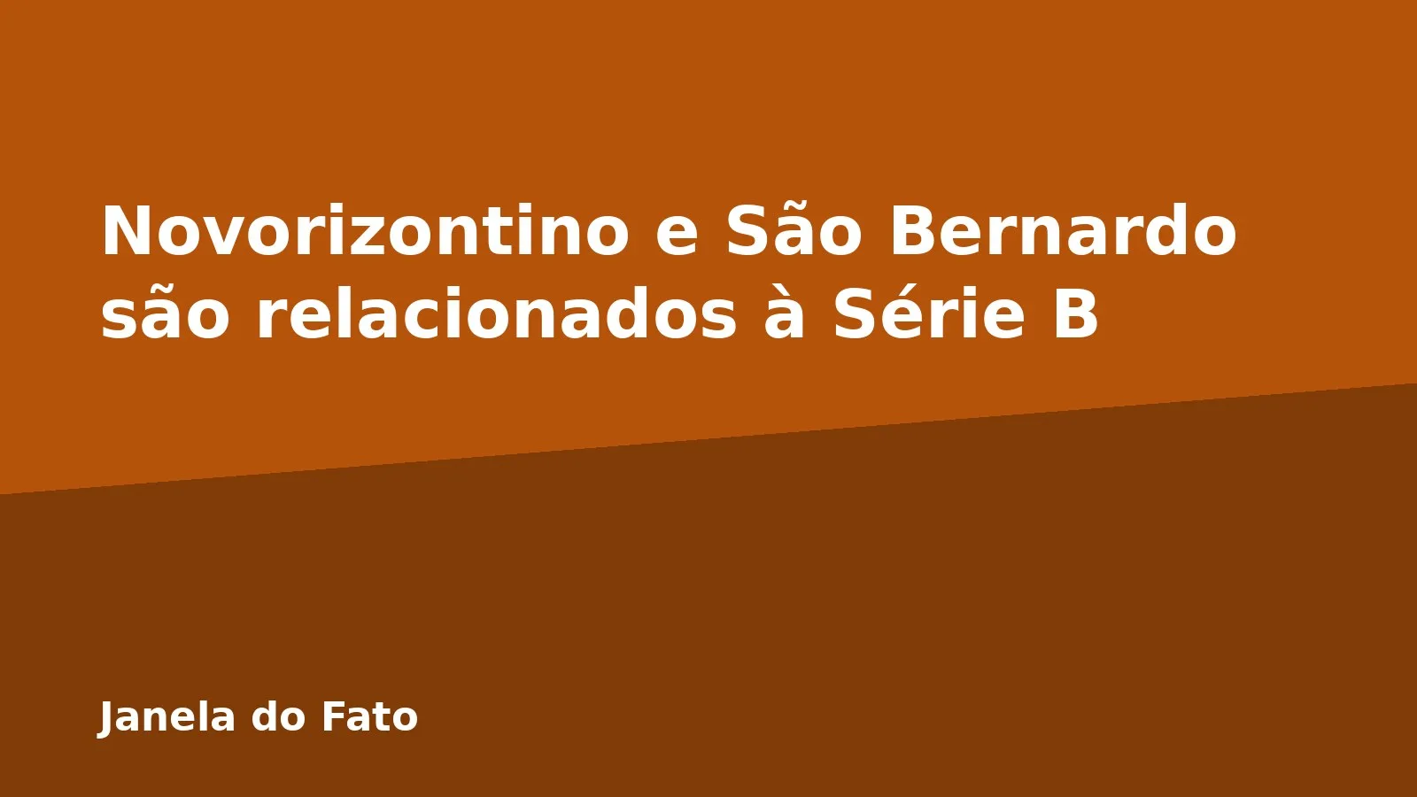 Novorizontino e São Bernardo são relacionados à Série B