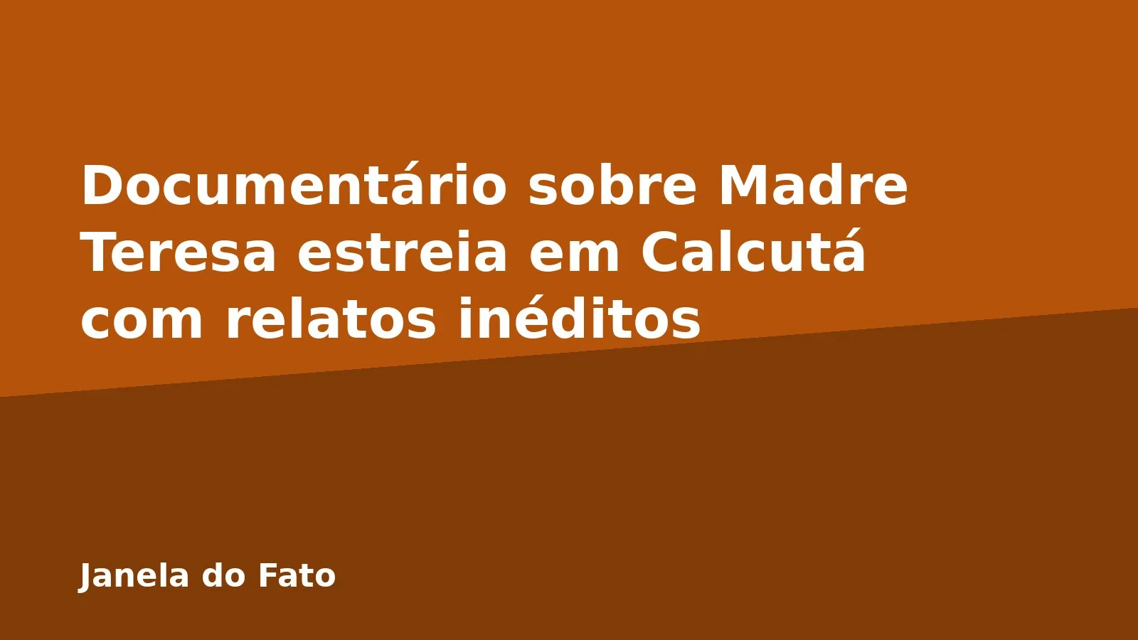 Documentário sobre Madre Teresa estreia em Calcutá com relatos inéditos