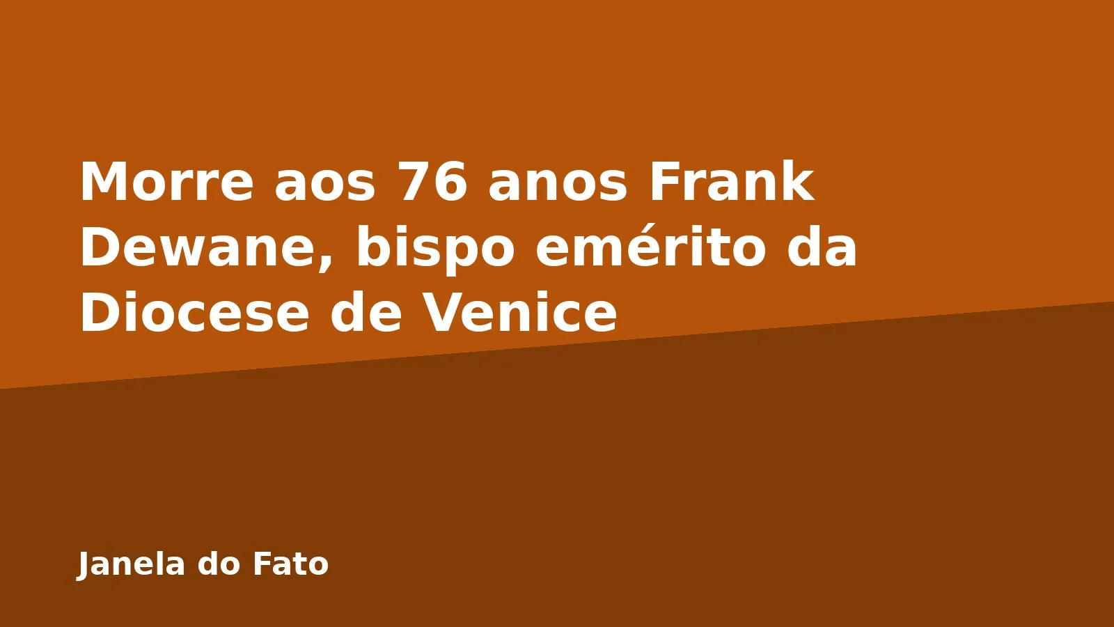 Morre aos 76 anos Frank Dewane, bispo emérito da Diocese de Venice
