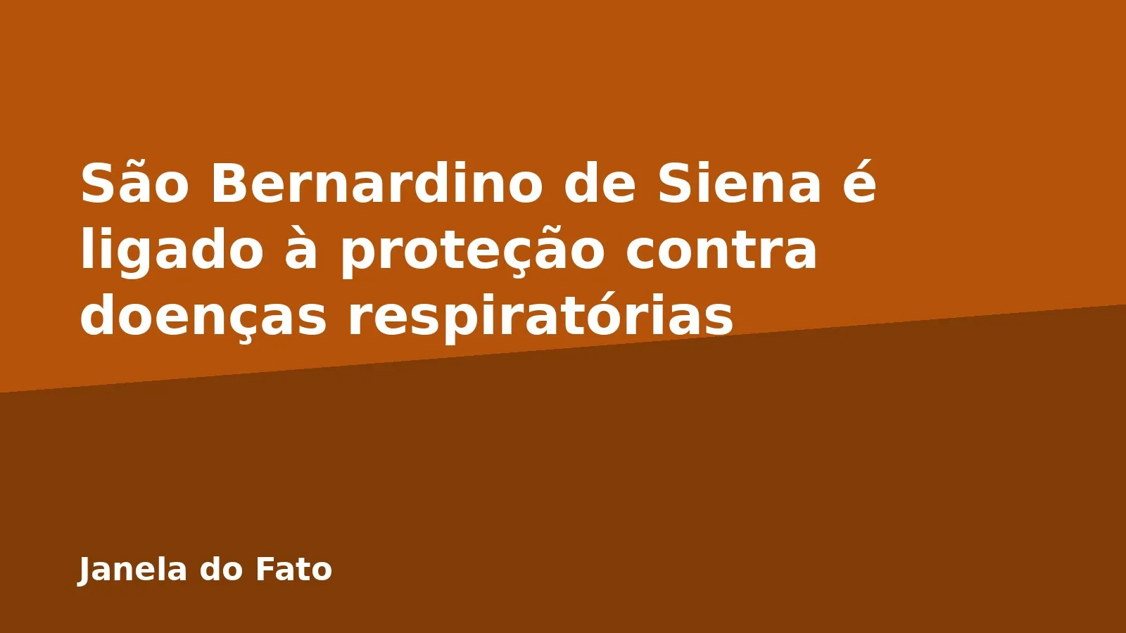 São Bernardino de Siena é ligado à proteção contra doenças respiratórias