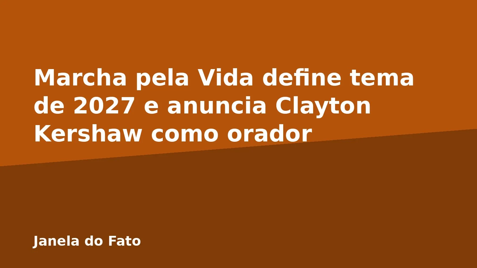 Marcha pela Vida define tema de 2027 e anuncia Clayton Kershaw como orador