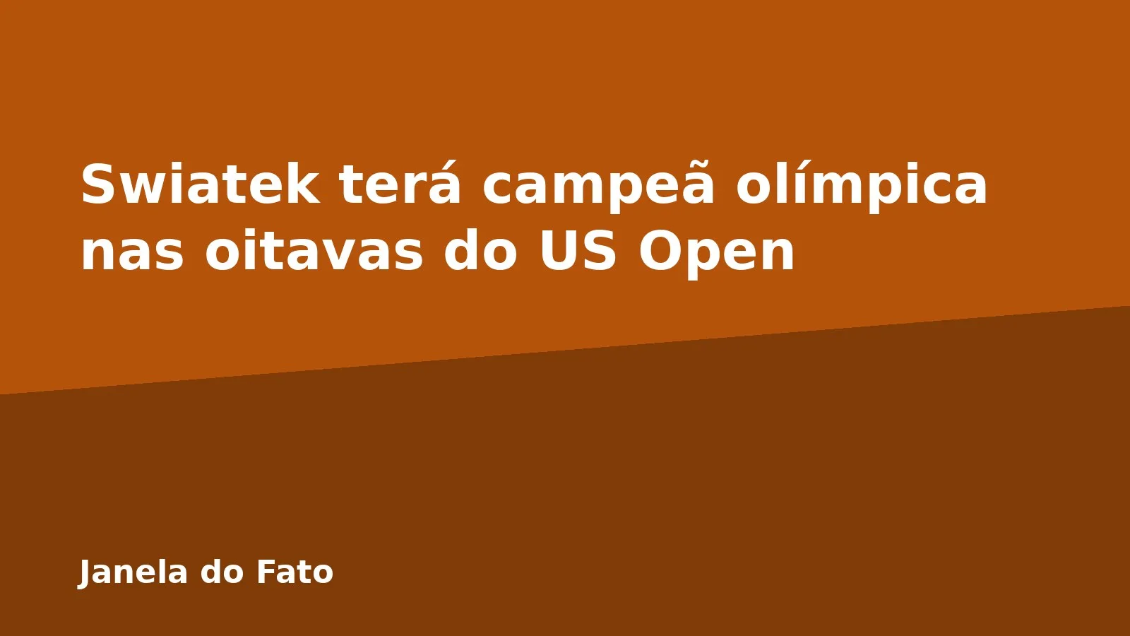 Swiatek terá campeã olímpica nas oitavas do US Open
