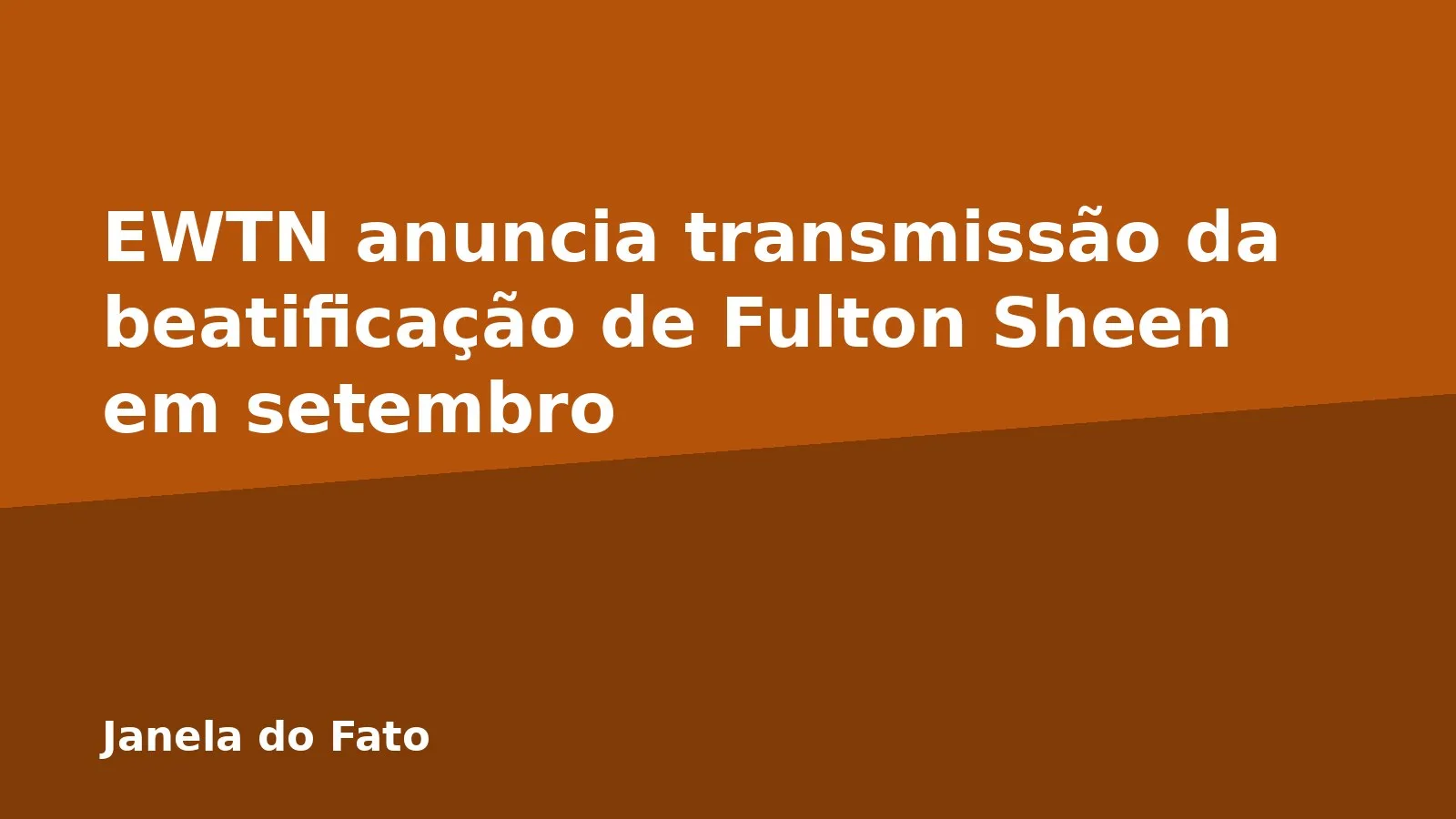 EWTN anuncia transmissão da beatificação de Fulton Sheen em setembro