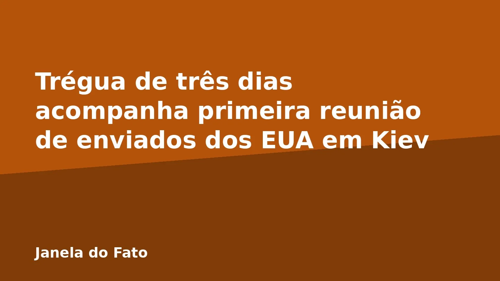 Trégua de três dias acompanha primeira reunião de enviados dos EUA em Kiev
