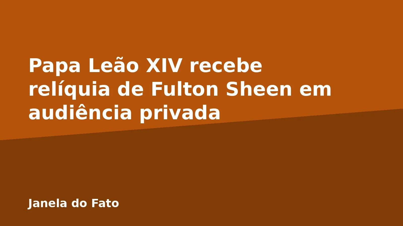 Papa Leão XIV recebe relíquia de Fulton Sheen em audiência privada