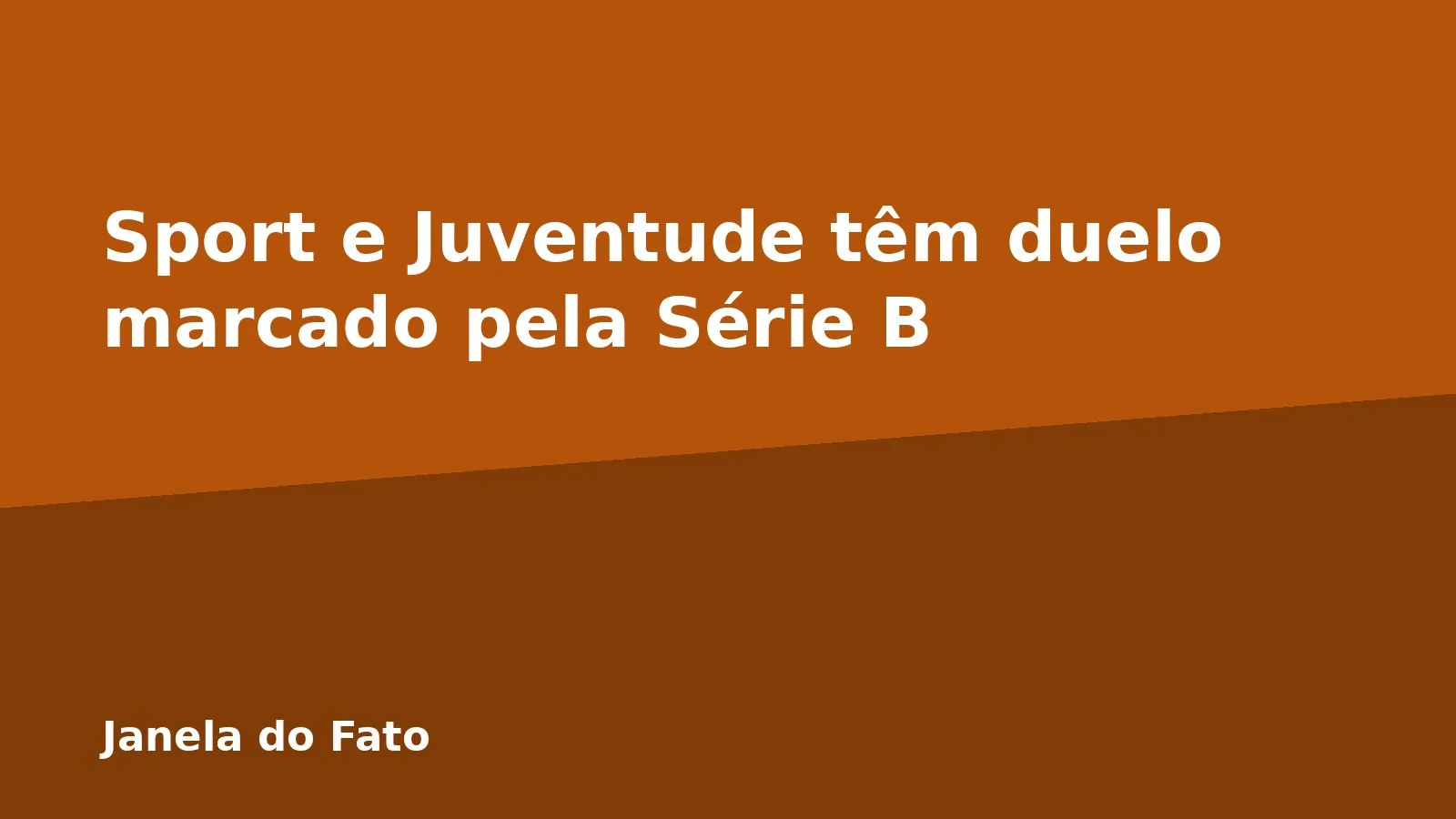 Sport e Juventude têm duelo marcado pela Série B