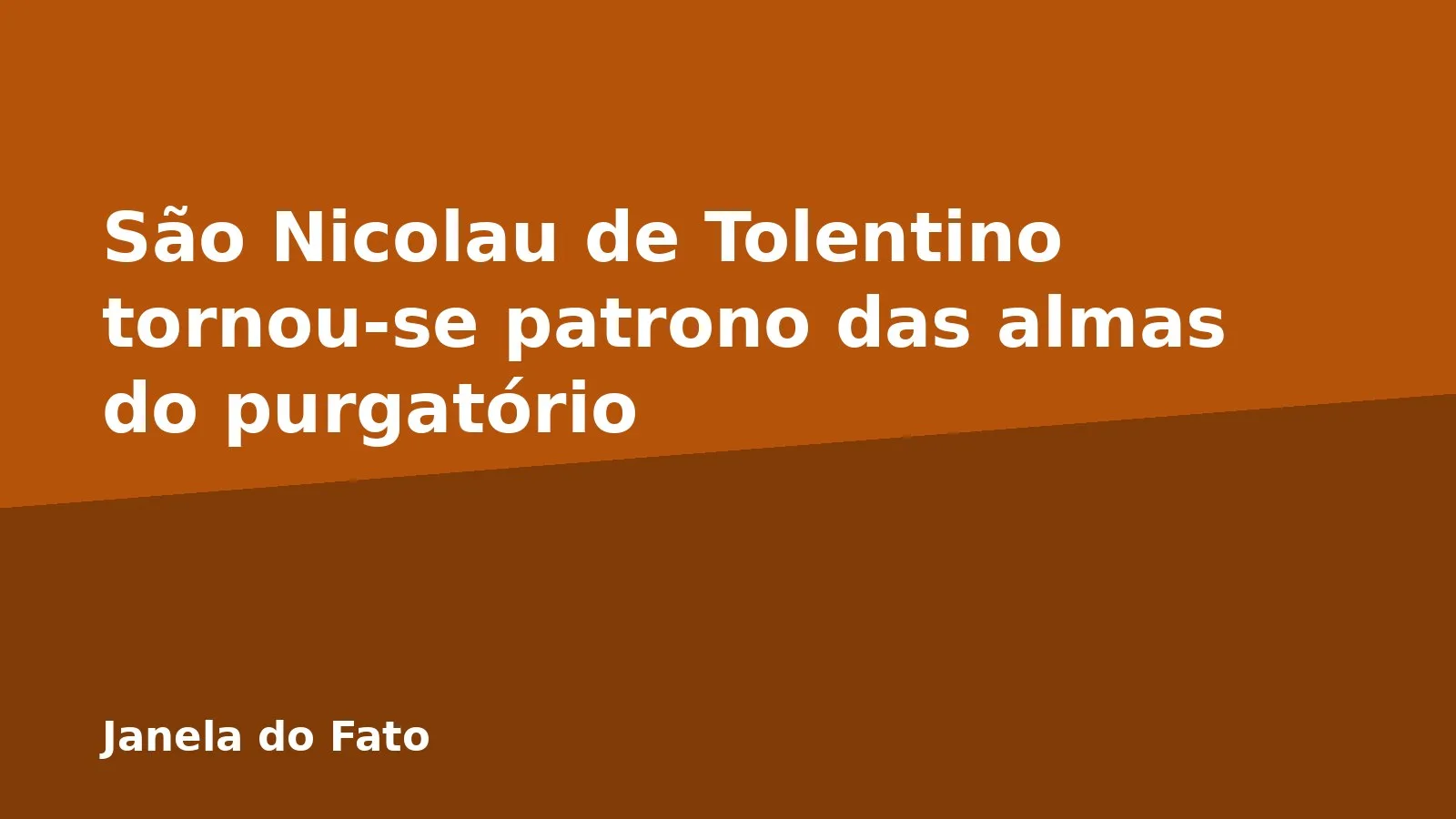 São Nicolau de Tolentino tornou-se patrono das almas do purgatório