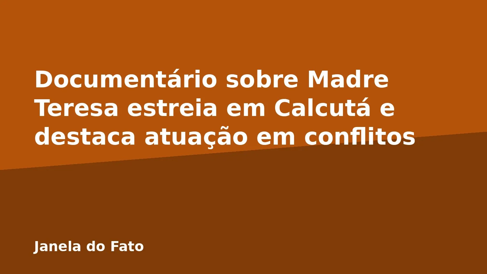 Documentário sobre Madre Teresa estreia em Calcutá e destaca atuação em conflitos