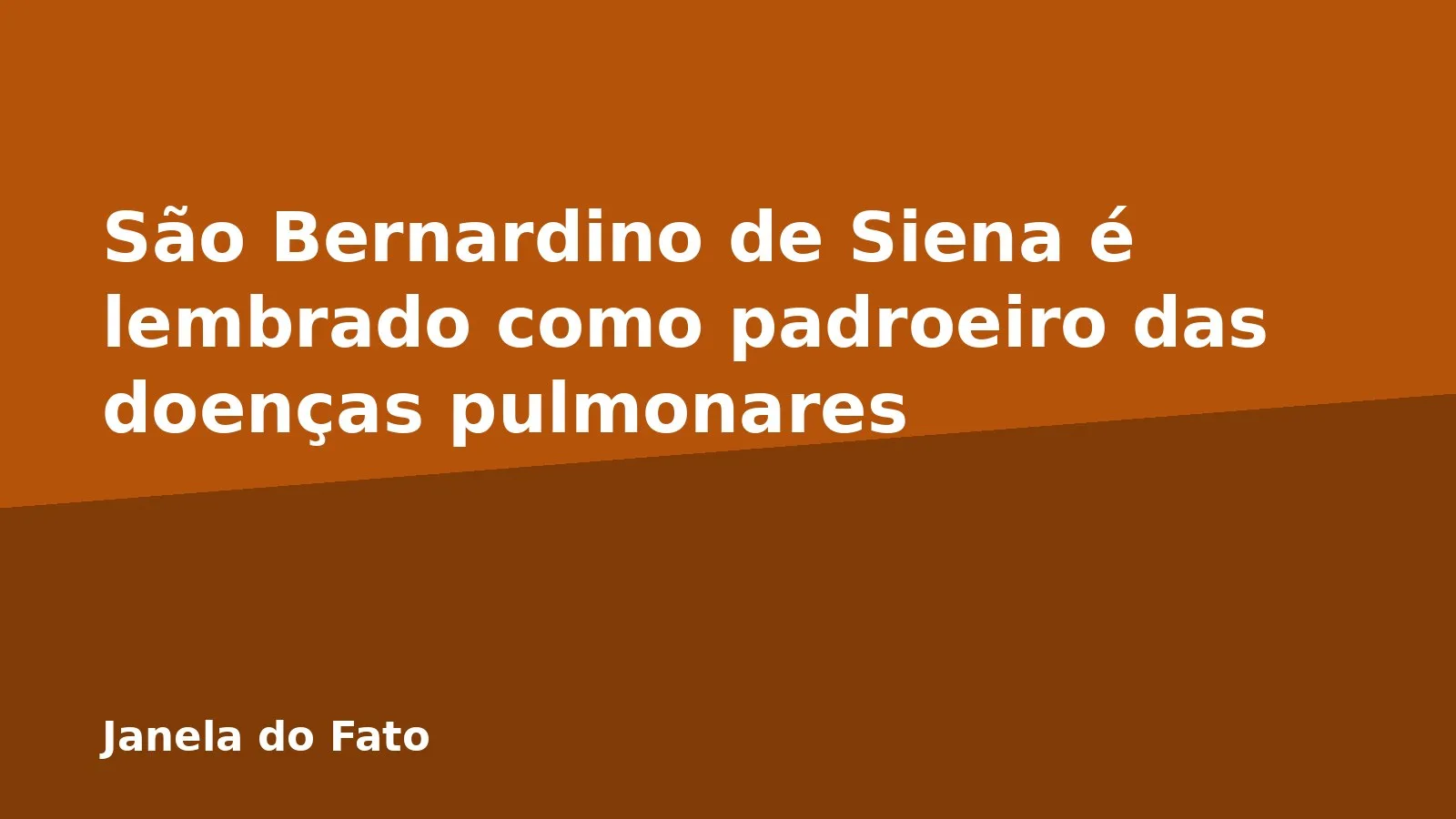 São Bernardino de Siena é lembrado como padroeiro das doenças pulmonares