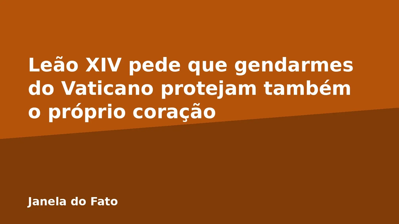 Leão XIV pede que gendarmes do Vaticano protejam também o próprio coração