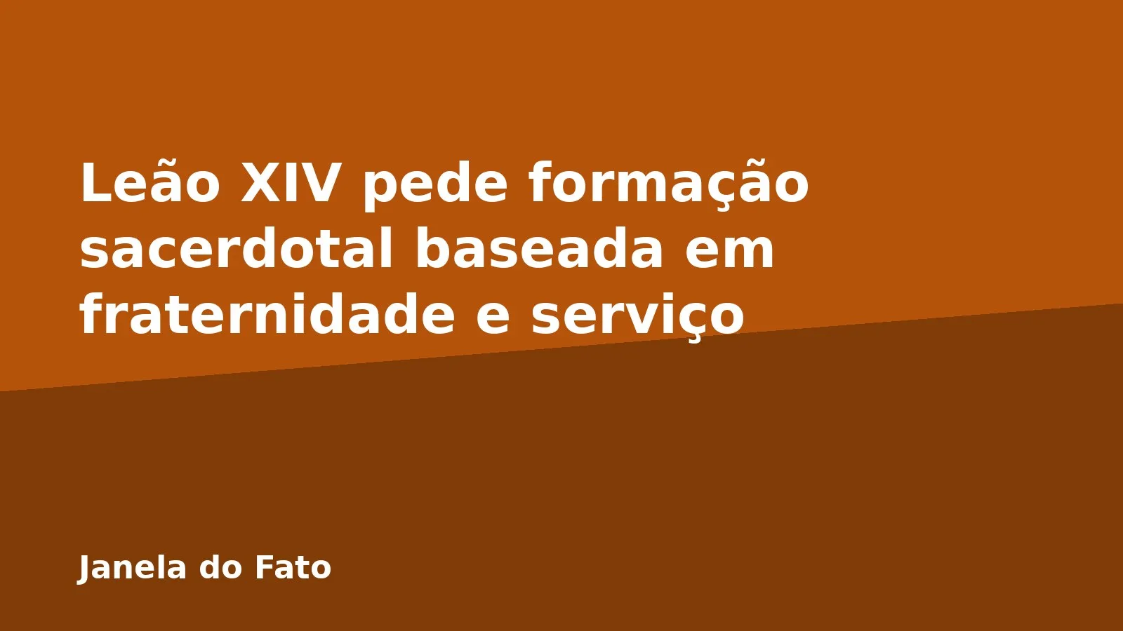 Leão XIV pede formação sacerdotal baseada em fraternidade e serviço
