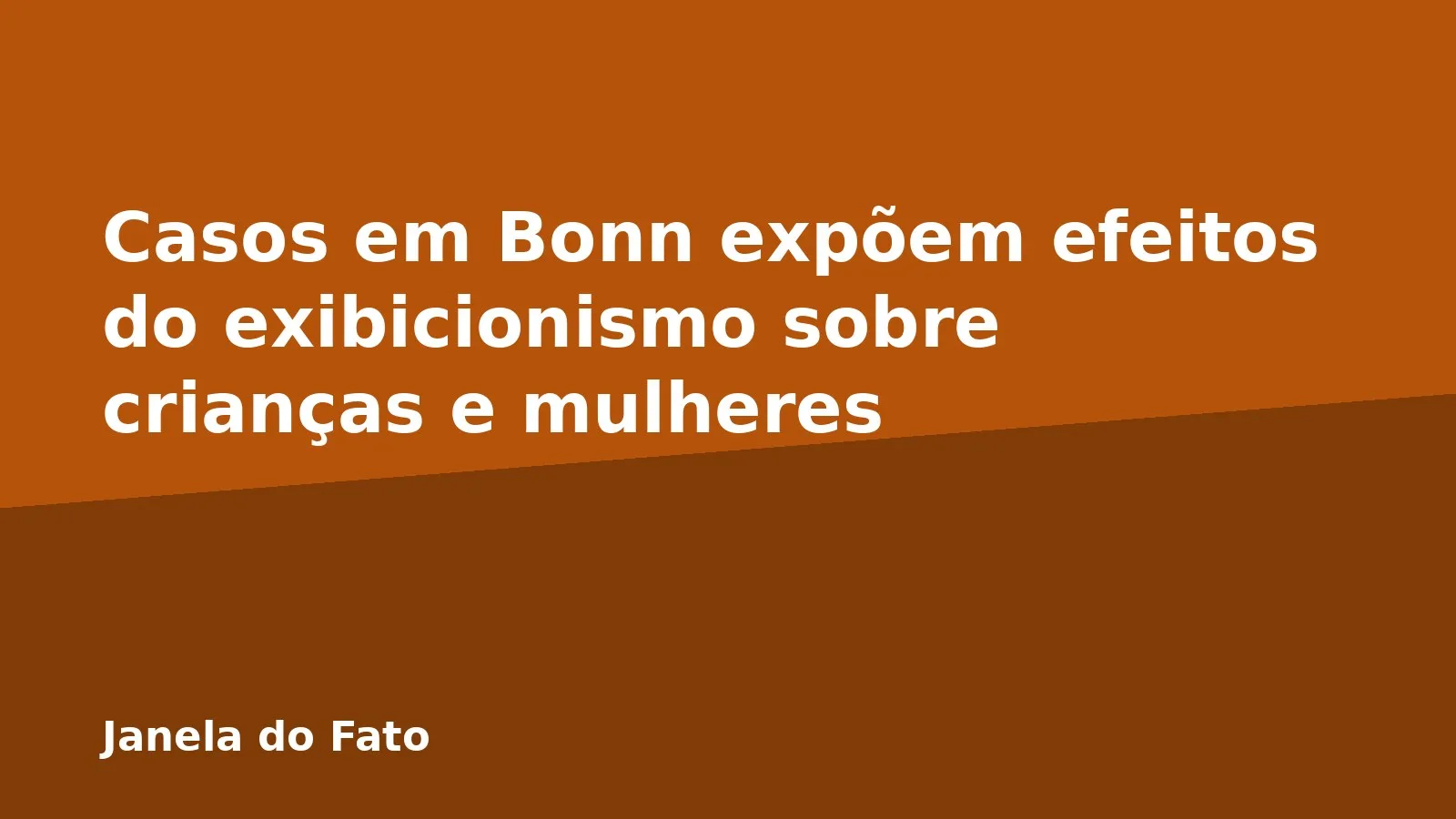 Casos em Bonn expõem efeitos do exibicionismo sobre crianças e mulheres